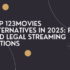 Top 123Movies Alternatives in 2025- Free and Legal Streaming Options