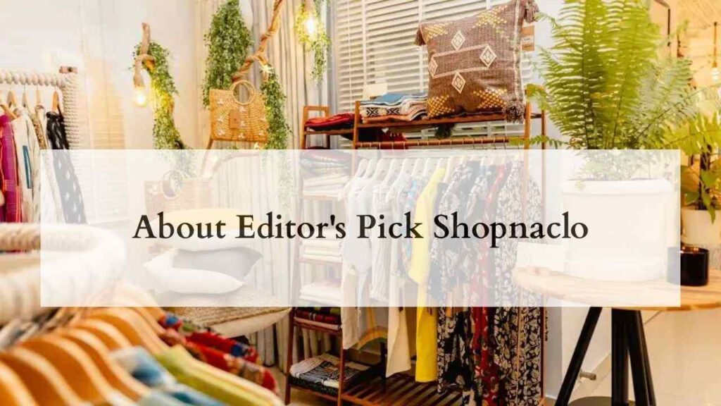 Editor’s Pick Shopnaclo: Curated Best Picks